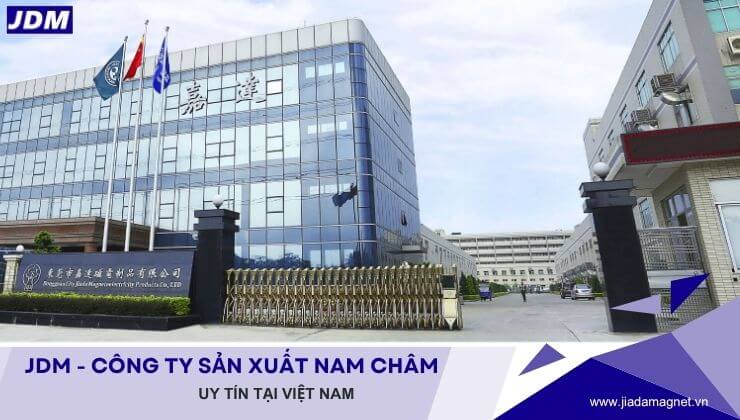 JDM - Công ty Sản Xuất Nam Châm Tại Việt Nam