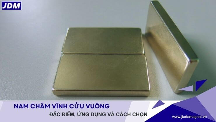 Nam Châm Vĩnh Cửu Vuông