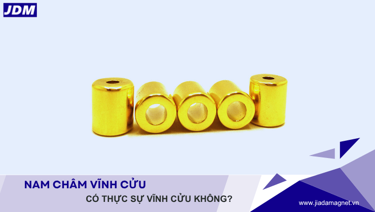 Nam châm vĩnh cửu có thật sự vĩnh cửu không