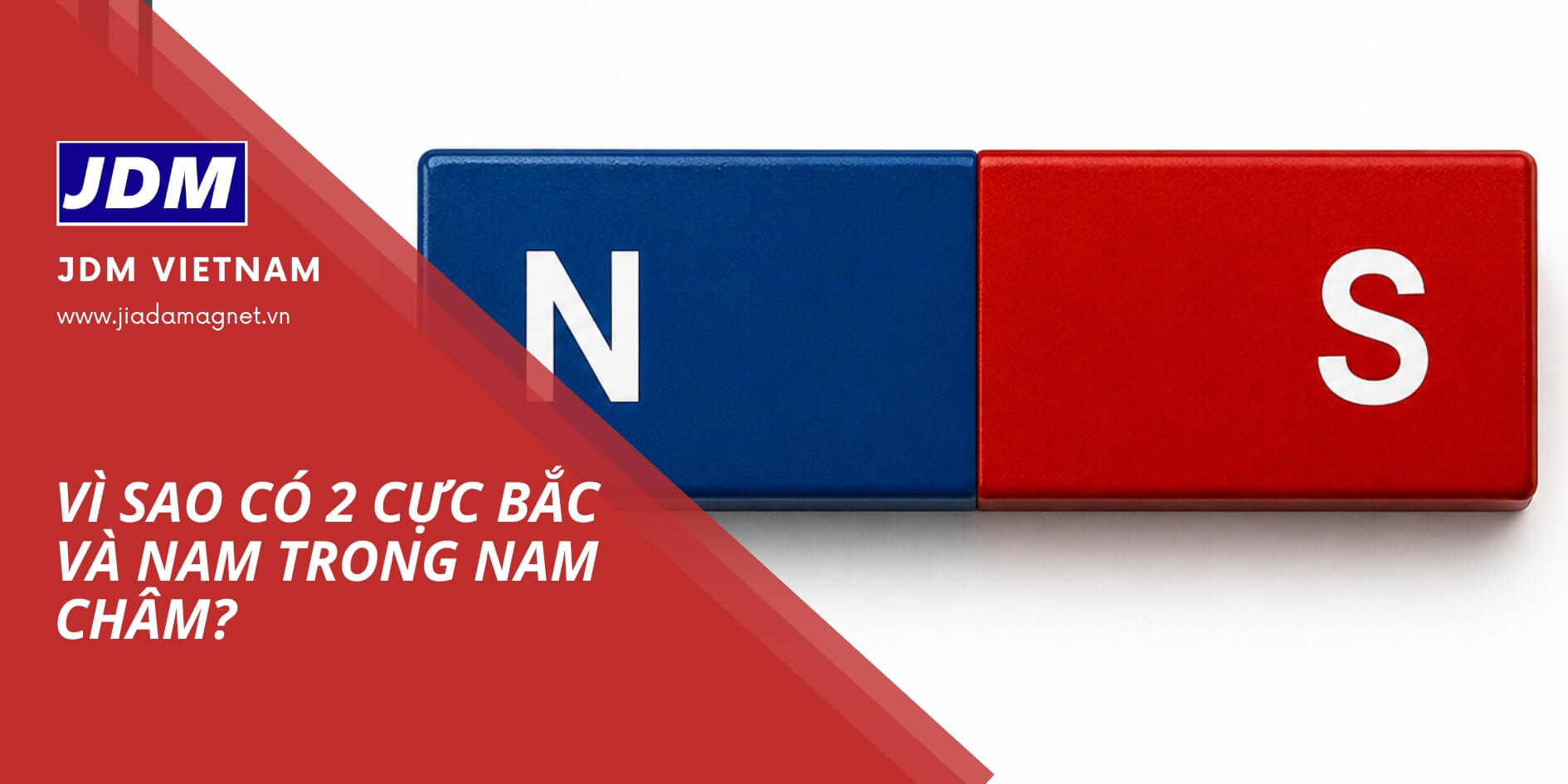 2 dau bac nam - Vì sao nam châm vĩnh cửu có 2 đầu cực Bắc - Nam?